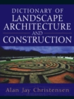 Dictionary of Landscape Architecture and Construction - Book