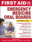 First Aid for the Emergency Medicine Oral Boards - Book