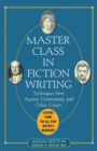 Master Class in Fiction Writing: Techniques from Austen, Hemingway, and Other Greats - Book