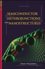 Semiconductor Heterojunctions and Nanostructures - Book