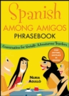Spanish Among Amigos Phrasebook - Book