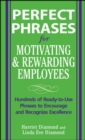 Perfect Phrases for Motivating and Rewarding Employees - Book