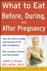 What to Eat Before, During, and After Pregnancy - Book