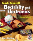 Teach Yourself Electricity and Electronics, Fourth Edition - Book
