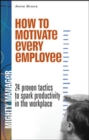 How to Motivate Every Employee - Book