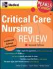Critical Care Nursing Review: Pearls of Wisdom, Second Edition - Book