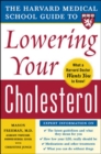 Harvard Medical School Guide to Lowering Your Cholesterol - eBook