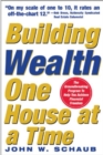 Building Wealth One House at a Time: Making it Big on Little Deals - eBook