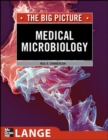 Medical Microbiology: The Big Picture - Book