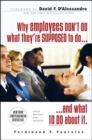 Why Employees Don't Do What They're Supposed To and What You Can Do About It - Book