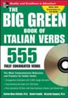 The Big Green Book of Italian Verbs (Book w/CD-ROM) : 555 Fully Conjugated Verbs - Book