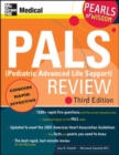 PALS (Pediatric Advanced Life Support) Review: Pearls of Wisdom, Third Edition - Book