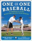 One on One Baseball: The Fundamentals of the Game and How to Keep It Simple for Easy Instruction - Book