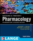 Katzung & Trevor's Pharmacology Examination and Board Review - Book