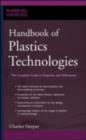 Handbook of Plastics Technologies : The Complete Guide to Properties and Performance - eBook