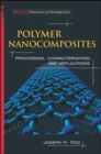 Polymer Nanocomposites : Processing, Characterization, And Applications - Joseph Koo