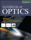 Handbook of Optics, Third Edition Volume II: Design, Fabrication and Testing, Sources and Detectors, Radiometry and Photometry - Book