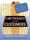 Care Packages for Your Customers : An Idea a Week to Enhance Customer Service - eBook