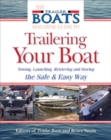 The Complete Guide to Trailering Your Boat : How to Select, Use, Maintain, and Improve Boat Trailers - eBook