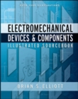 Electromechanical Devices & Components Illustrated Sourcebook - eBook