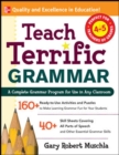 Teach Terrific Grammar, Grades 4-5 - Gary Robert Muschla