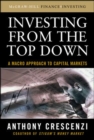 Investing From the Top Down: A Macro Approach to Capital Markets - Book