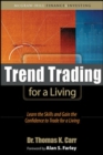 Trend Trading for a Living: Learn the Skills and Gain the Confidence to Trade for a Living - Book