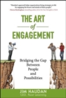 The Art of Engagement: Bridging the Gap Between People and Possibilities - Book