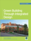 Green Building Through Integrated Design (GreenSource Books) - Book