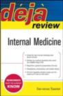 Deja Review Internal Medicine : Internal Medicine - Sarvenaz Saadat