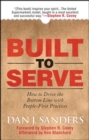Built to Serve: How to Drive the Bottom Line with People-First Practices - eBook