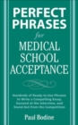 Perfect Phrases for Medical School Acceptance - Book
