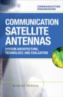Communication Satellite Antennas: System Architecture, Technology, and Evaluation - Book
