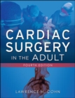 Cardiac Surgery in the Adult - Book