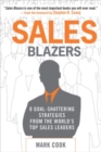 Sales Blazers: 8 Goal-Shattering Strategies from the World's Top Sales Leaders - eBook