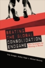 Beating the Global Consolidation Endgame: Nine Strategies for Winning in Niches - eBook