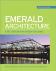 Emerald Architecture: Case Studies in Green Building (GreenSource) : Case Studies in Green Building - GreenSource Magazine