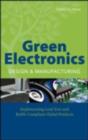 Green Electronics Design and Manufacturing : Implementing Lead-Free and RoHS Compliant Global Products - Sammy G. Shina