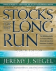 Stocks for the Long Run, 4th Edition : The Definitive Guide to Financial Market Returns &amp; Long Term Investment Strategies - eBook