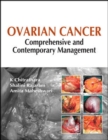 Ovarian Cancer: Comprehensive and Contemporary Management - Book