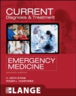 CURRENT Diagnosis and Treatment Emergency Medicine, Seventh Edition - Book