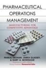 Pharmaceutical Operations Management : Manufacturing for Competitive Advantage - eBook