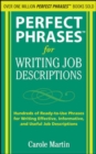 Perfect Phrases for Writing Job Descriptions : Hundreds of Ready-to-Use Phrases for Writing Effective, Informative, and Useful Job Descriptions - Carole Martin