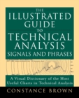 The Illustrated Guide to Technical Analysis Signals and Phrases - Book