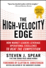 The High-Velocity Edge: How Market Leaders Leverage Operational Excellence to Beat the Competition - Book