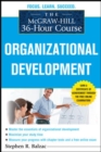 The McGraw-Hill 36-Hour Course: Organizational Development - Book