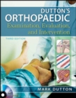 Dutton's Orthopaedic Examination Evaluation and Intervention - Book