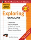 Practice Makes Perfect: Exploring Grammar - Book
