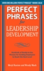 Perfect Phrases for Leadership Development: Hundreds of Ready-to-Use Phrases for Guiding Employees to Reach the Next Level - Book