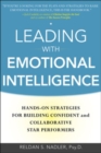 Leading with Emotional Intelligence: Hands-On Strategies for Building Confident and Collaborative Star Performers - eBook